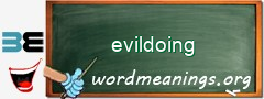 WordMeaning blackboard for evildoing